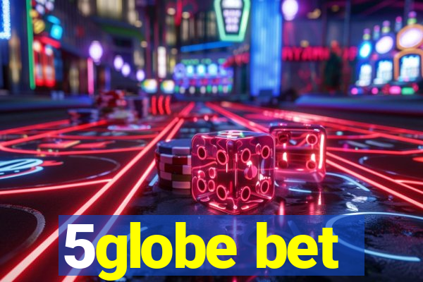 5globe bet